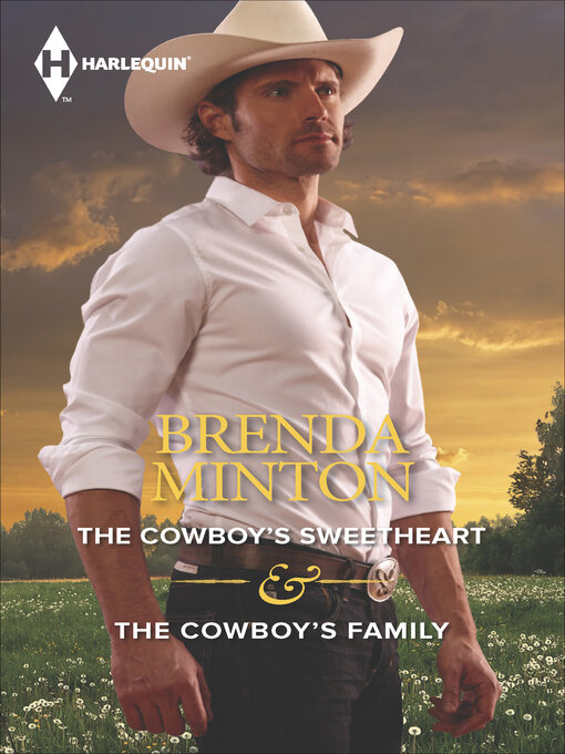 Title details for The Cowboy's Sweetheart & the Cowboy's Family by Brenda Minton - Available
